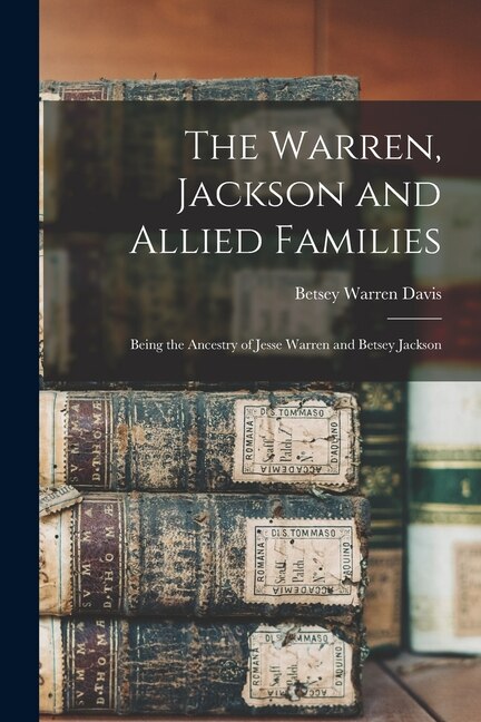 Front cover_The Warren, Jackson and Allied Families