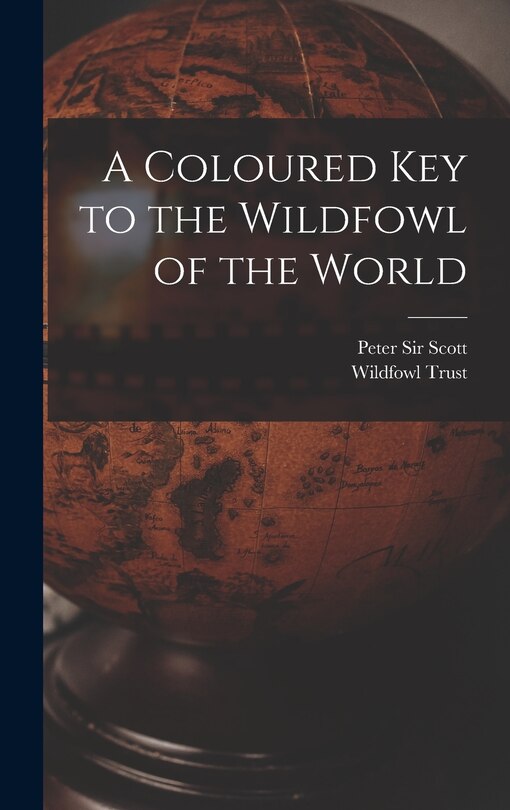 Front cover_A Coloured Key to the Wildfowl of the World