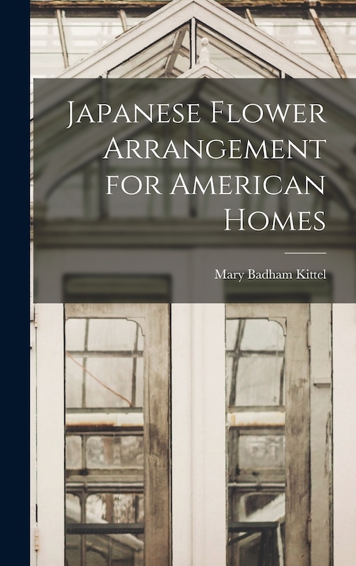 Couverture_Japanese Flower Arrangement for American Homes