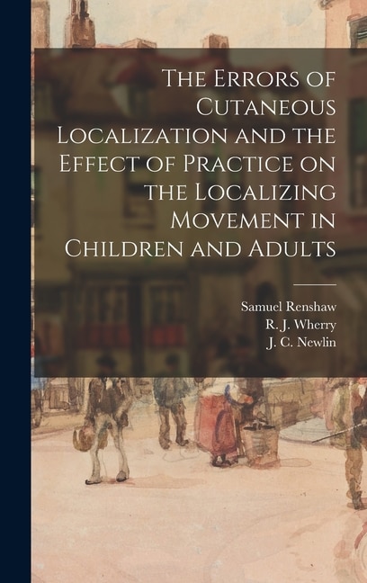 Front cover_The Errors of Cutaneous Localization and the Effect of Practice on the Localizing Movement in Children and Adults