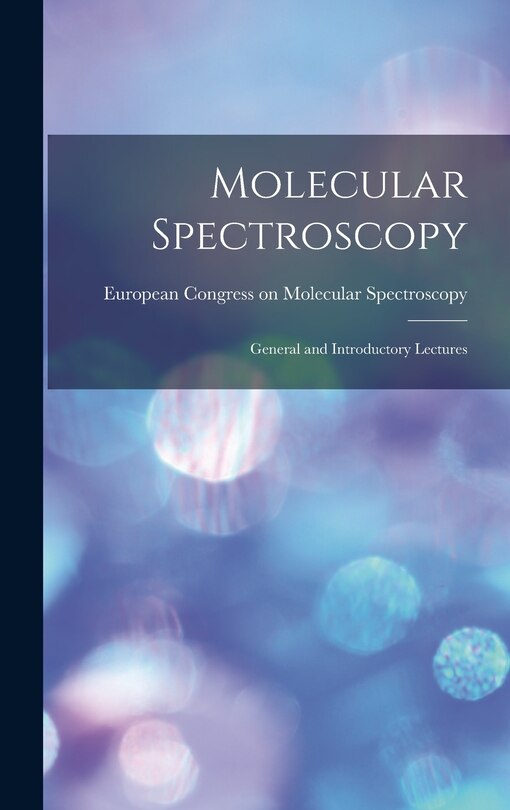 Couverture_Molecular Spectroscopy; General and Introductory Lectures
