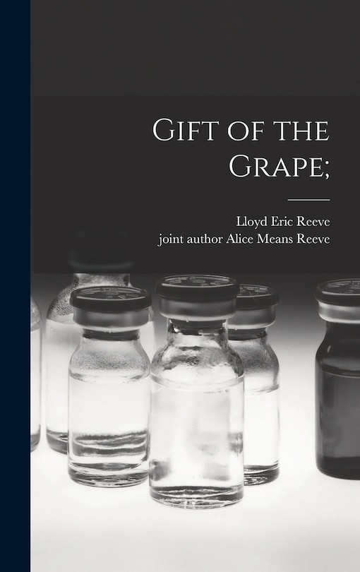 Front cover_Gift of the Grape;