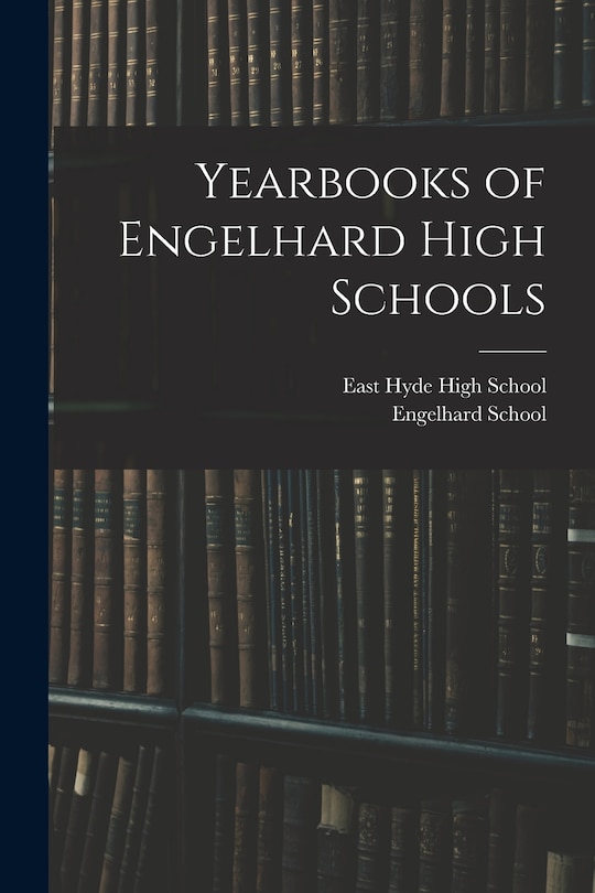 Front cover_Yearbooks of Engelhard High Schools