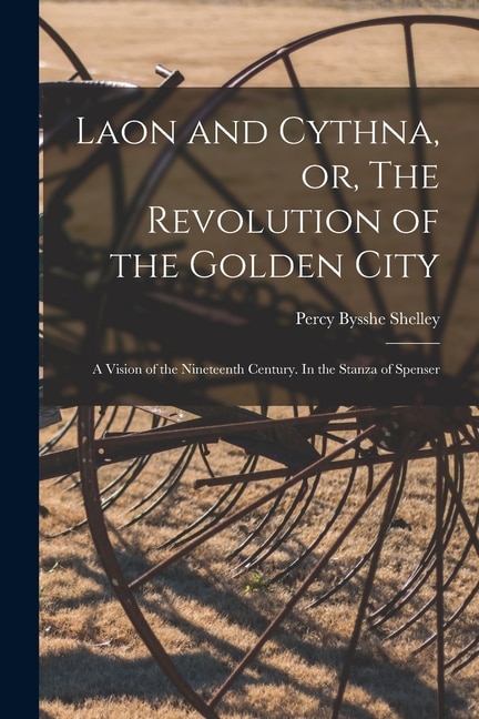 Front cover_Laon and Cythna, or, The Revolution of the Golden City