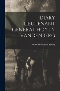 Front cover_Diary Lieutenant General Hoyt S. Vandenberg