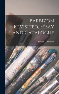 Front cover_Barbizon Revisited, Essay and Catalogue