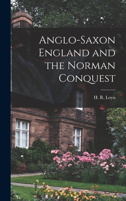 Couverture_Anglo-Saxon England and the Norman Conquest