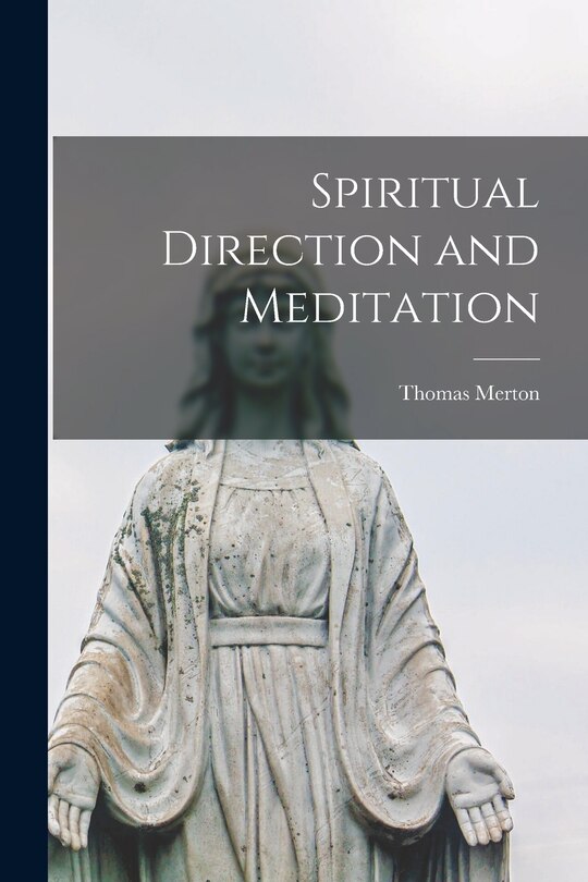 Front cover_Spiritual Direction and Meditation