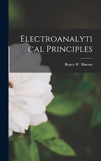 Front cover_Electroanalytical Principles