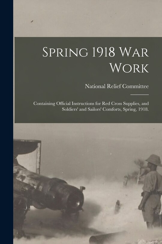 Front cover_Spring 1918 War Work