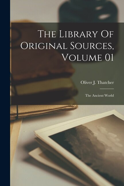 Couverture_The Library Of Original Sources, Volume 01