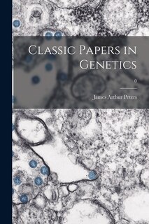 Front cover_Classic Papers in Genetics; 0