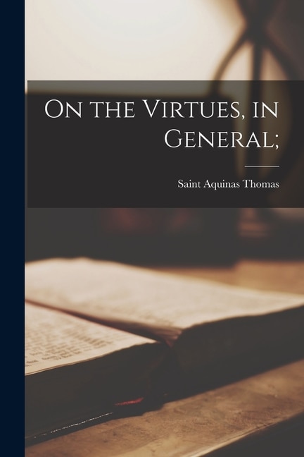 Front cover_On the Virtues, in General;