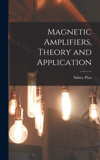 Couverture_Magnetic Amplifiers, Theory and Application