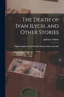 Front cover_The Death of Ivan Ilych, and Other Stories