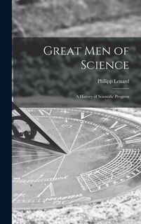 Front cover_Great Men of Science; a History of Scientific Progress
