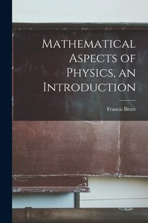 Couverture_Mathematical Aspects of Physics, an Introduction