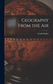 Front cover_Geography From the Air