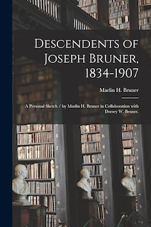 Front cover_Descendents of Joseph Bruner, 1834-1907