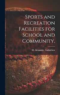 Front cover_Sports and Recreation Facilities for School and Community,