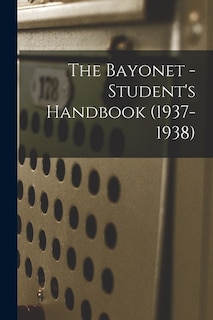 Couverture_The Bayonet - Student's Handbook (1937-1938)