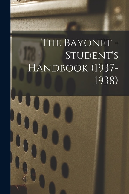 Couverture_The Bayonet - Student's Handbook (1937-1938)