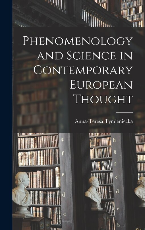 Front cover_Phenomenology and Science in Contemporary European Thought