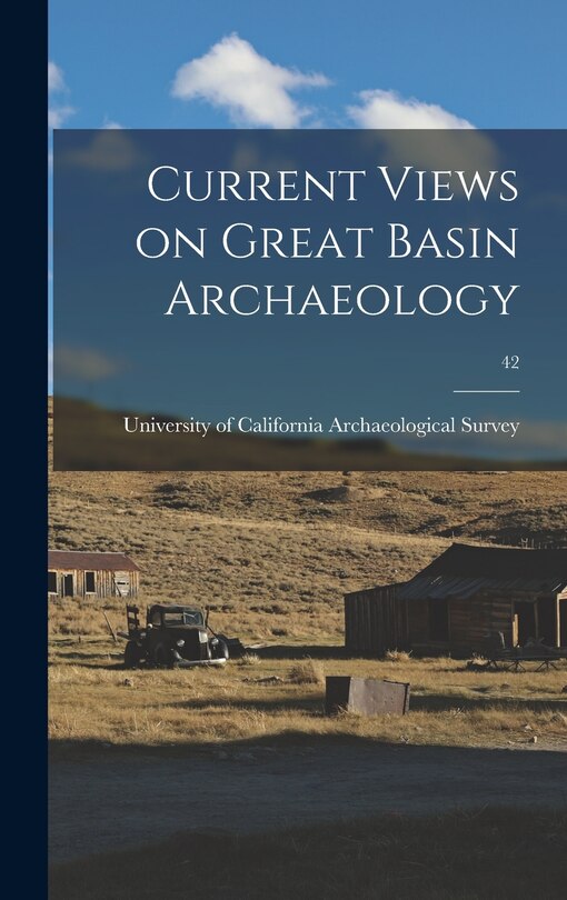 Front cover_Current Views on Great Basin Archaeology; 42
