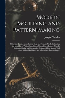 Couverture_Modern Moulding and Pattern-making