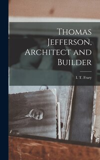 Couverture_Thomas Jefferson, Architect and Builder