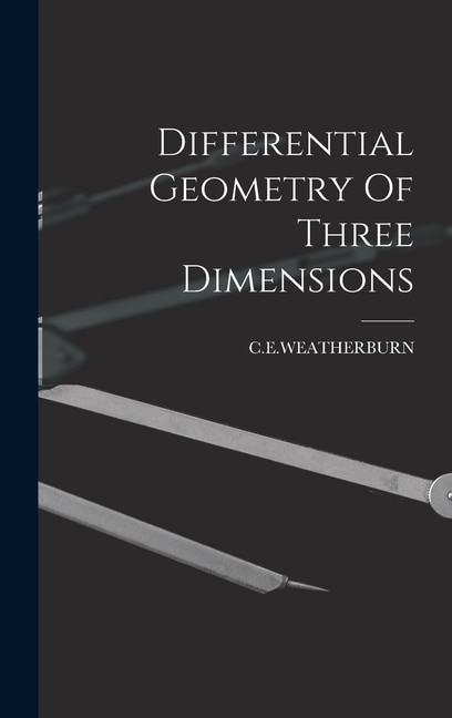 Couverture_Differential Geometry Of Three Dimensions