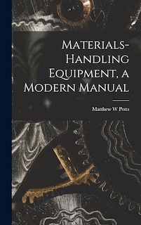 Front cover_Materials-handling Equipment, a Modern Manual