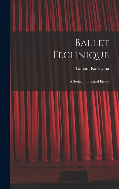Couverture_Ballet Technique; a Series of Practical Essays