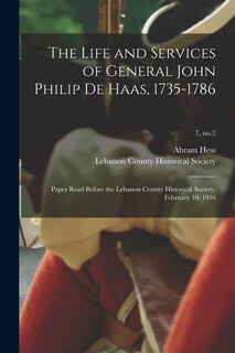 Front cover_The Life and Services of General John Philip De Haas, 1735-1786