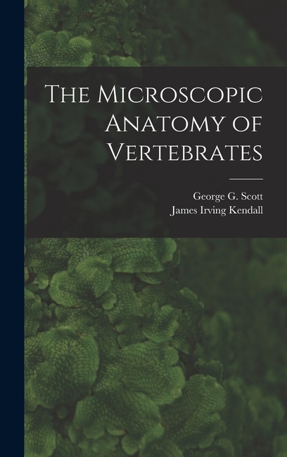 Couverture_The Microscopic Anatomy of Vertebrates