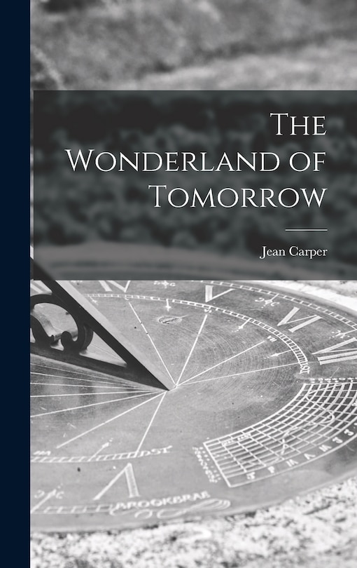 Front cover_The Wonderland of Tomorrow