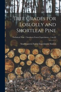 Couverture_Tree Grades for Loblolly and Shortleaf Pine; no.69