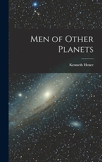 Front cover_Men of Other Planets