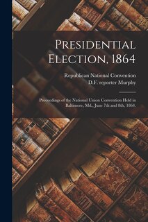 Couverture_Presidential Election, 1864