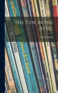 Front cover_The Tide in the Attic