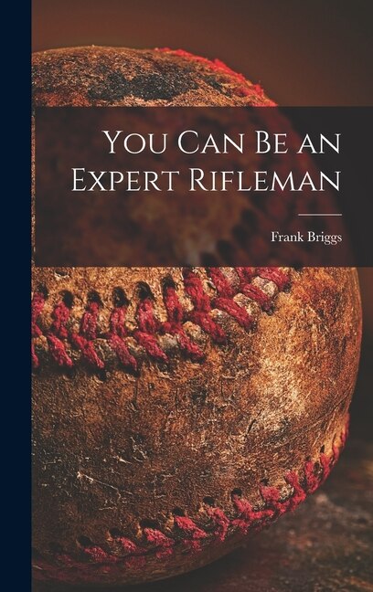 Couverture_You Can Be an Expert Rifleman