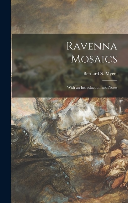 Couverture_Ravenna Mosaics; With an Introduction and Notes