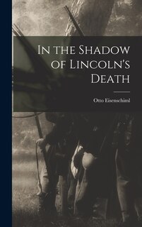 Couverture_In the Shadow of Lincoln's Death
