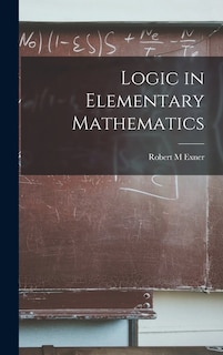 Front cover_Logic in Elementary Mathematics