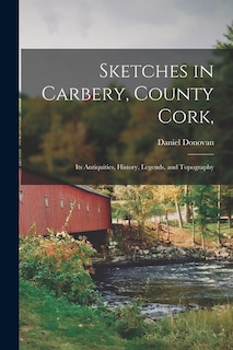 Front cover_Sketches in Carbery, County Cork,