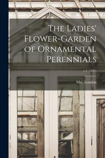 Couverture_The Ladies' Flower-garden of Ornamental Perennials; v.2 (1844)