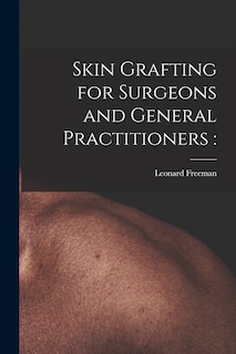 Front cover_Skin Grafting for Surgeons and General Practitioners