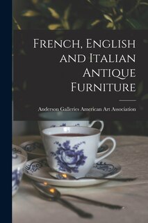 Front cover_French, English and Italian Antique Furniture