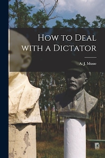 Front cover_How to Deal With a Dictator