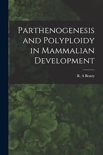 Couverture_Parthenogenesis and Polyploidy in Mammalian Development